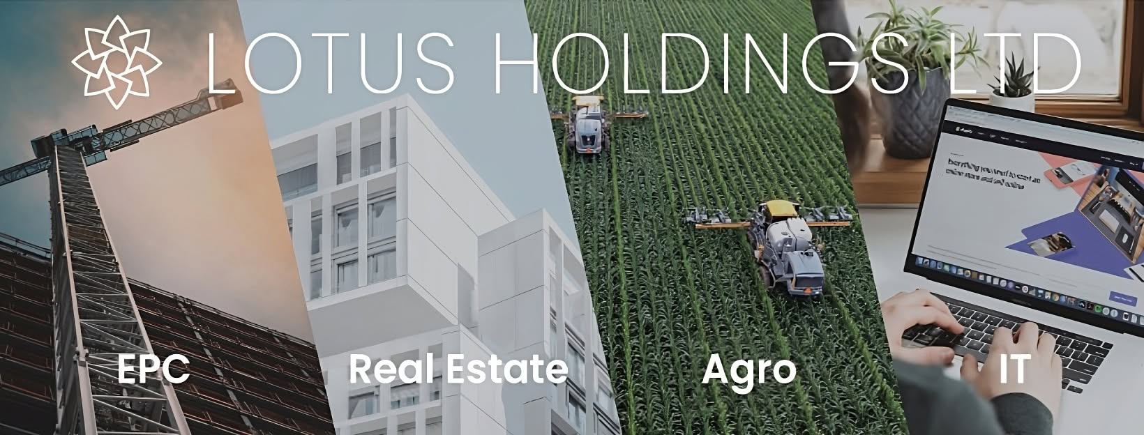 Lotus Holdings Portfolio Montage: EPC, Real Estate, Agro, and IT